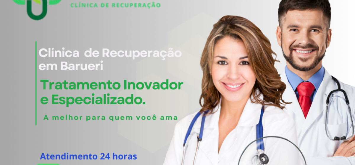 Clínica de Recuperação em Barueri - Tratamento Completo para Dependência