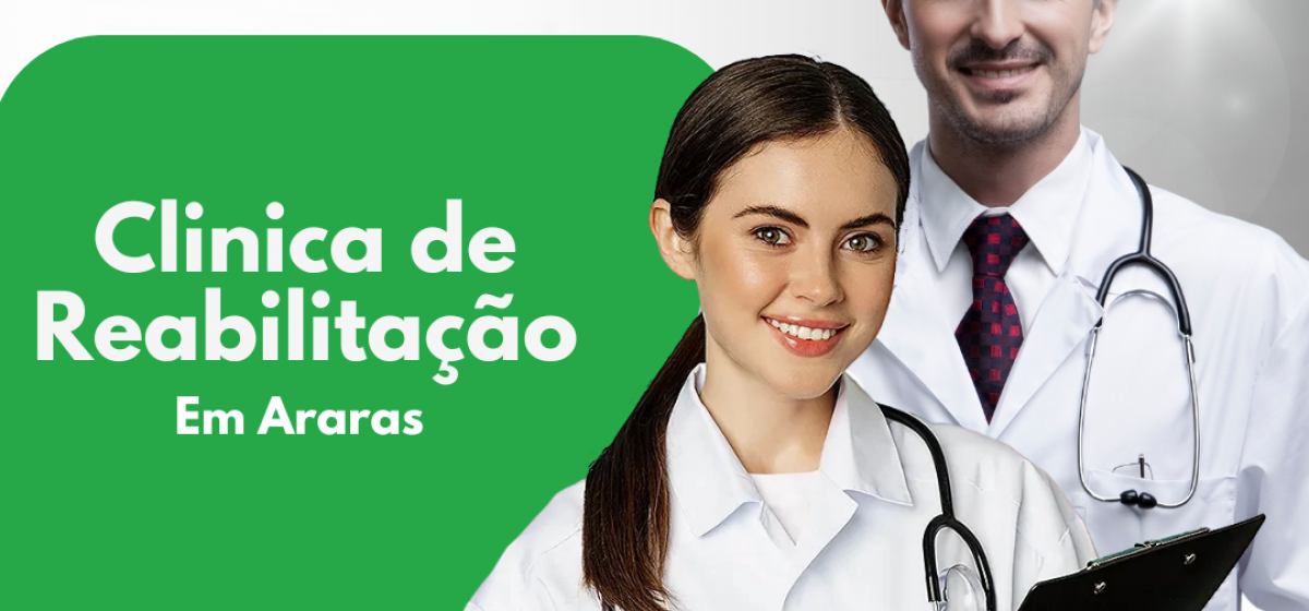 Clínica de Reabilitação em Araras para Drogas e Álcool