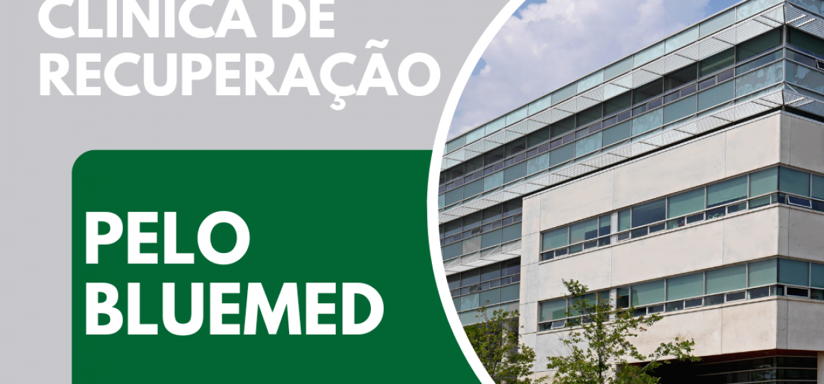 Clínica de Reabilitação e Recuperação pelo Convênio Médico BlueMed